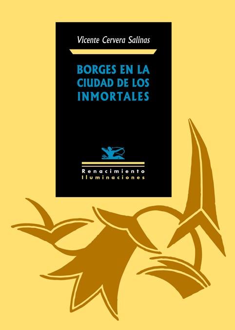 BORGES EN LA CIUDAD DE LOS INMORTALES | 9788484725350 | CERVERA SALINAS,VICENTE | Llibreria Geli - Llibreria Online de Girona - Comprar llibres en català i castellà