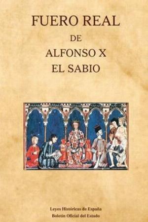 FUERO REAL DE ALFONSO X EL SABIO | 9788434022508 | BOLETÍN OFICIAL DEL ESTADO | Llibreria Geli - Llibreria Online de Girona - Comprar llibres en català i castellà