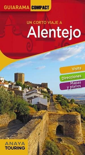 ALENTEJO(GUIARAMA COMPACT.UN CORTO VIAJE A.EDICION 2018) | 9788491580430 | DE OLIVEIRA CUSTÓDIO,RITA SUSANA | Llibreria Geli - Llibreria Online de Girona - Comprar llibres en català i castellà