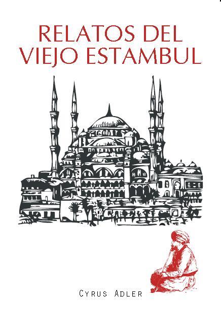 RELATOS DEL VIEJO ESTAMBUL | 9788492806683 | ADLER,CYRUS | Llibreria Geli - Llibreria Online de Girona - Comprar llibres en català i castellà