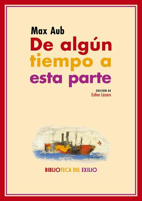 DE ALGÚN TIEMPO A ESTA PARTE | 9788417266974 | AUB,MAX | Llibreria Geli - Llibreria Online de Girona - Comprar llibres en català i castellà