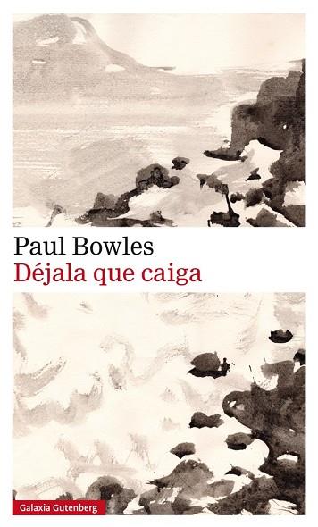 DéJALA QUE CAIGA | 9788417355364 | BOWLES,PAUL | Llibreria Geli - Llibreria Online de Girona - Comprar llibres en català i castellà