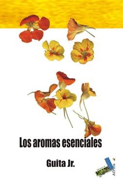 LOS AROMAS ESENCIALES | 9788492528738 | GUITA,JR. | Llibreria Geli - Llibreria Online de Girona - Comprar llibres en català i castellà