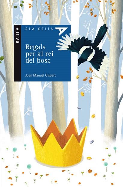 REGALS PER AL REI DEL BOSC | 9788447935413 | GISBERT PONSOLE,JOAN MANUEL | Llibreria Geli - Llibreria Online de Girona - Comprar llibres en català i castellà