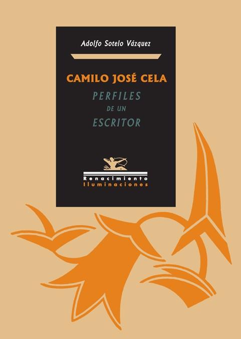 CAMILO JOSE CELA.PERFILES DE UN ESCRITOR | 9788484724162 | SOTELO VAZQUEZ,ADOLFO | Llibreria Geli - Llibreria Online de Girona - Comprar llibres en català i castellà
