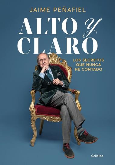 ALTO Y CLARO | 9788418055546 | PEÑAFIEL,JAIME | Llibreria Geli - Llibreria Online de Girona - Comprar llibres en català i castellà