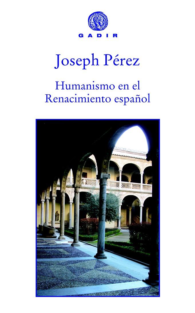 HUMANISMO EN EL RENACIMIENTO ESPAÑOL | 9788494066733 | PÉREZ,JOSEPH (FRANÇA,1931) | Llibreria Geli - Llibreria Online de Girona - Comprar llibres en català i castellà