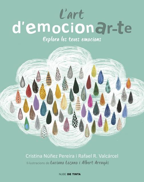 L'ART D'EMOCIONAR-TE.EXPLORA LES TEVES EMOCIONS | 9788416588077 | ROMERO,RAFAEL/NUÑEZ,CRISTINA | Llibreria Geli - Llibreria Online de Girona - Comprar llibres en català i castellà