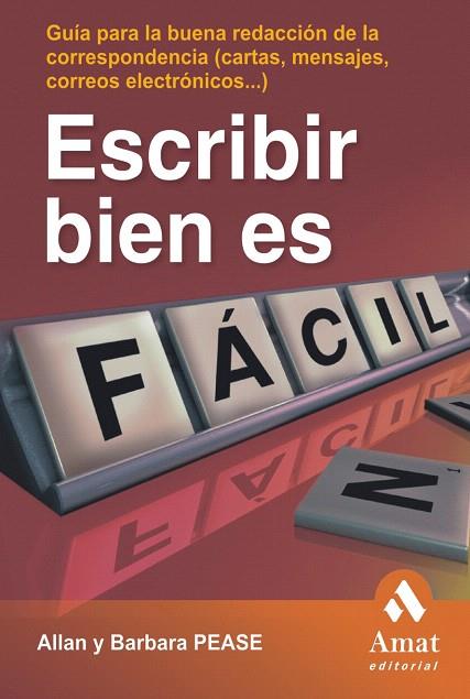 ESCRIBIR BIEN ES FACIL | 9788497352802 | PEASE,ALLAN/PEASE,BARBARA | Llibreria Geli - Llibreria Online de Girona - Comprar llibres en català i castellà