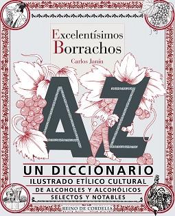 EXCELENTÍSIMOS BORRACHOS | 9788419124432 | JANÍN,CARLOS | Llibreria Geli - Llibreria Online de Girona - Comprar llibres en català i castellà