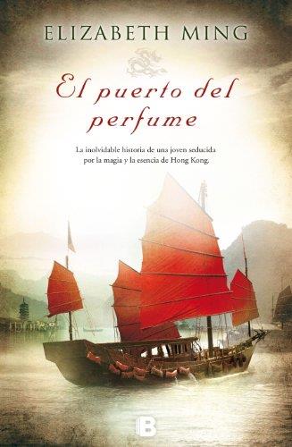 EL PUERTO DEL PERFUME | 9788466654029 | MING,ELIZABETH | Llibreria Geli - Llibreria Online de Girona - Comprar llibres en català i castellà