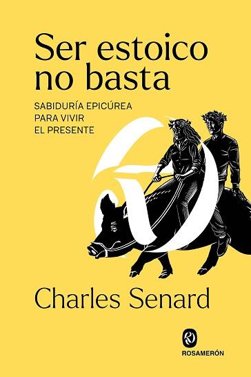 SER ESTOICO NO BASTA | 9788412661606 | SENARD,CHARLES | Llibreria Geli - Llibreria Online de Girona - Comprar llibres en català i castellà