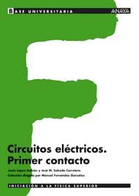 CIRCUITOS ELECTRICOS.PRIMER CONTACTO | 9788466743921 | LOPEZ,JESUS/SALCEDO,JOSE | Llibreria Geli - Llibreria Online de Girona - Comprar llibres en català i castellà