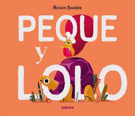 PEQUE Y LOLO | 9788419208682 | SWALES,ROISIN | Llibreria Geli - Llibreria Online de Girona - Comprar llibres en català i castellà