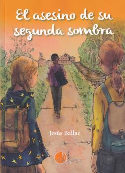 EL ASESINO DE SU SEGUNDA SOMBRA | 9788412061635 | BALLAZ,JESÚS | Llibreria Geli - Llibreria Online de Girona - Comprar llibres en català i castellà