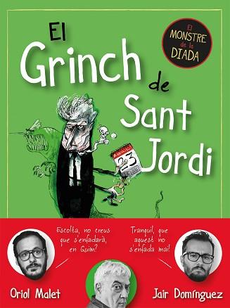 EL GRINCH DE SANT JORDI | 9788419590145 | DOMÍNGUEZ, JAIR/MALET, ORIOL | Llibreria Geli - Llibreria Online de Girona - Comprar llibres en català i castellà