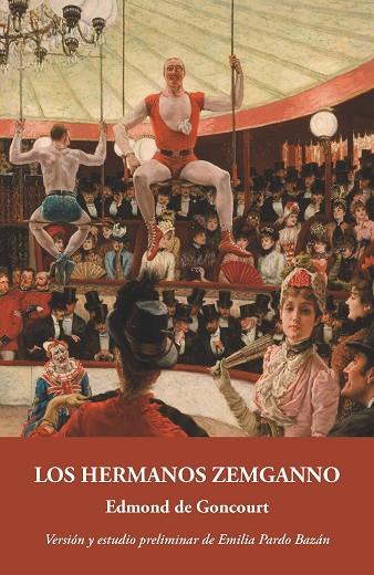 LOS HERMANOS ZEMGANNO | 9788415499282 | DE GONCOURT,EDMOND | Llibreria Geli - Llibreria Online de Girona - Comprar llibres en català i castellà