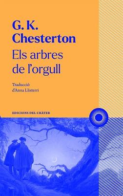 ELS ARBRES DE L'ORGULL | 9788412450316 | CHESTERTON,GILBERT KEITH | Llibreria Geli - Llibreria Online de Girona - Comprar llibres en català i castellà