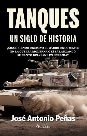TANQUES.UN SIGLO DE HISTORIA | 9788418965951 | ANTONIO PEÑAS,JOSÉ | Llibreria Geli - Llibreria Online de Girona - Comprar llibres en català i castellà