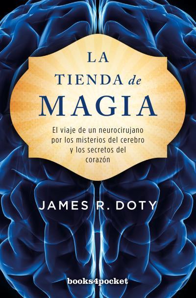 LA TIENDA DE MAGIA | 9788416622559 | DOTY,JAMES | Llibreria Geli - Llibreria Online de Girona - Comprar llibres en català i castellà