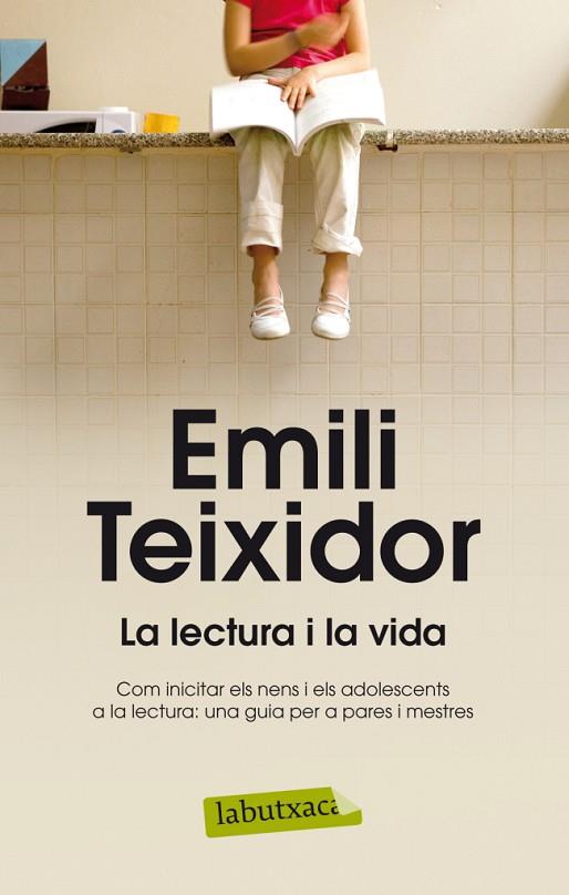 LA LECTURA I LA VIDA | 9788499304663 | TEIXIDOR,EMILI | Llibreria Geli - Llibreria Online de Girona - Comprar llibres en català i castellà