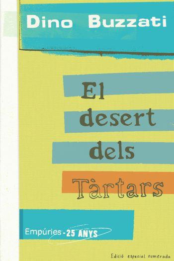 EL DESERT DELS TARTARS | 9788497874397 | BUZZATI,DINO | Llibreria Geli - Llibreria Online de Girona - Comprar llibres en català i castellà