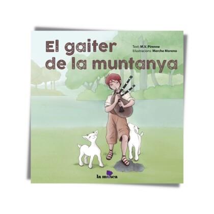 EL GAITER DE LA MUNTANYA | 9788412602814 | PIRENNE,M.V./MORENO,MERCHE | Llibreria Geli - Llibreria Online de Girona - Comprar llibres en català i castellà