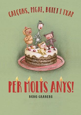 PER MOLTS ANYS! | 9788412580594 | GRANERO MOYA,NONO | Llibreria Geli - Llibreria Online de Girona - Comprar llibres en català i castellà