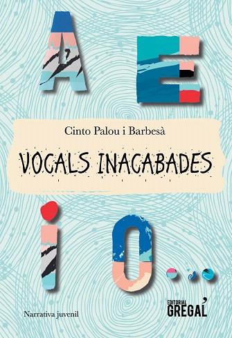 VOCALS INACABADES | 9788417082109 | PALOU I BARBESÀ,CINTO | Llibreria Geli - Llibreria Online de Girona - Comprar llibres en català i castellà