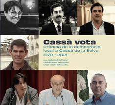 CASSÀ VOTA.CRÒNICA DE LA DEMOCRÀCIA  LOCAL A CASSÀ DE LA SELVA(1979 - 2021) | 9788409342518 | CODOLÀ VILAHUR,JOAN CARLES/CASABÓ RABASSEDAS,EDUARD/CASABÓ RABASSEDAS,XAVIER | Llibreria Geli - Llibreria Online de Girona - Comprar llibres en català i castellà