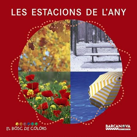 LES ESTACIONS DE L'ANY | 9788448926571 | BALDO,ESTEL/GIL,ROSA/SOLIVA,MARIA | Llibreria Geli - Llibreria Online de Girona - Comprar llibres en català i castellà