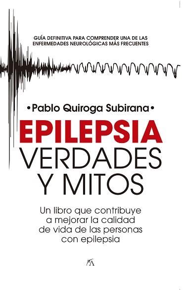 EPILEPSIA.VERDADES Y MITOS | 9788418952166 | QUIROGA SUBIRANA,PABLO | Llibreria Geli - Llibreria Online de Girona - Comprar llibres en català i castellà