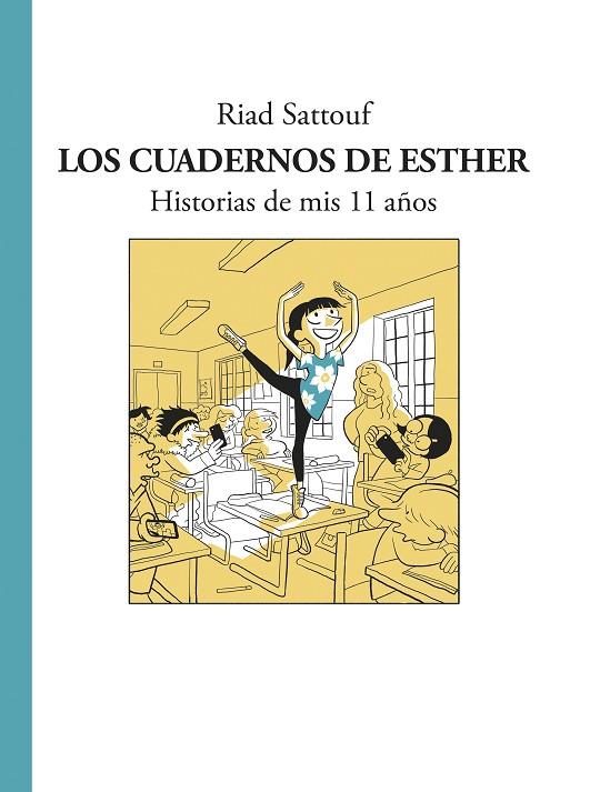 LOS CUADERNOS DE ESTHER.HISTORIAS DE MIS 11 AÑOS | 9788494556807 | SATTOUF,RIAD | Llibreria Geli - Llibreria Online de Girona - Comprar llibres en català i castellà