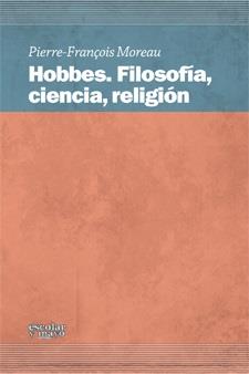 HOBBES.FILOSOFIA,CIENCIA,RELIGION | 9788493949068 | MOREAU,PIERRE-FRANÇOIS | Llibreria Geli - Llibreria Online de Girona - Comprar llibres en català i castellà