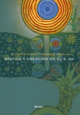 MÍSTICA Y CREACIÓN EN EL SIGLO XX | 9788425424397 | CIRLOT,VICTORIA/VEGA,AMADOR | Llibreria Geli - Llibreria Online de Girona - Comprar llibres en català i castellà