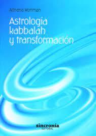 ASTROLOGIA KABBALAH Y TRANSFORMACION | 9788494116858 | WORTMAN,ADRIANA | Llibreria Geli - Llibreria Online de Girona - Comprar llibres en català i castellà