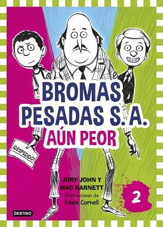 BROMAS PESADAS S.A.-2.AÚN PEOR (TD) | 9788408155362 | JOHN,JORY/BARNETT,MAC/CORNELL,KEVIN (IL) | Llibreria Geli - Llibreria Online de Girona - Comprar llibres en català i castellà