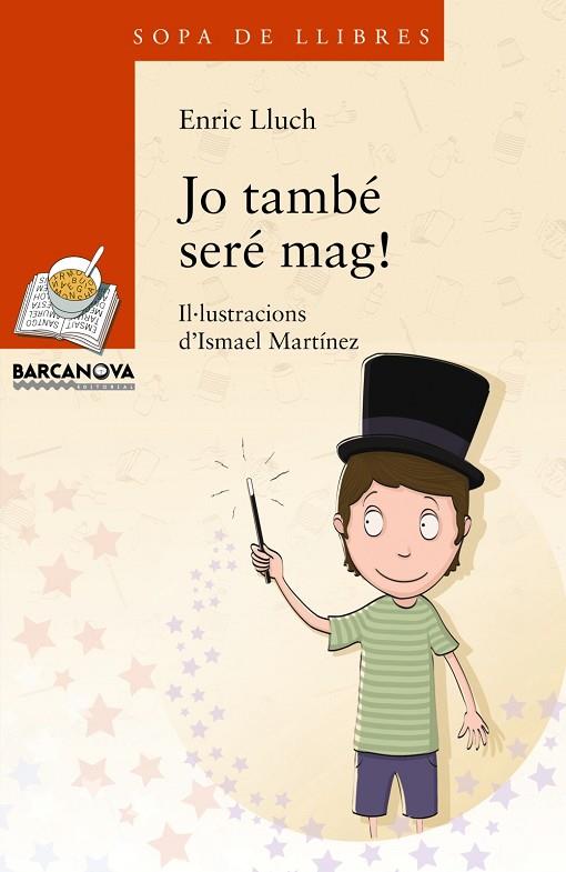 JO TAMBÉ SERÉ MAG! | 9788448934880 | LLUCH,ENRIC/LLUCH,ENRIC | Llibreria Geli - Llibreria Online de Girona - Comprar llibres en català i castellà
