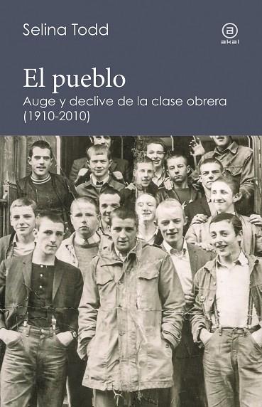 EL PUEBLO AUGE Y DECLIVE DE LA CASA OBRERA(1910-2010) | 9788446046813 | TODD,SELINA | Llibreria Geli - Llibreria Online de Girona - Comprar llibres en català i castellà