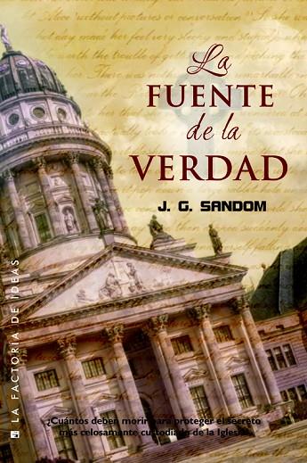 LA FUENTE DE LA VERDAD | 9788490186473 | SANDOM,J. G. | Llibreria Geli - Llibreria Online de Girona - Comprar llibres en català i castellà