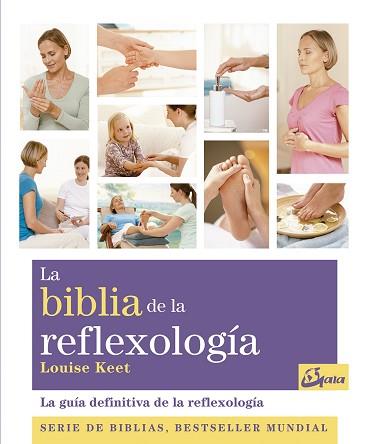 LA BIBLIA DE LA REFLEXOLOGÍA | 9788484453734 | KEET,LOUISE | Llibreria Geli - Llibreria Online de Girona - Comprar llibres en català i castellà