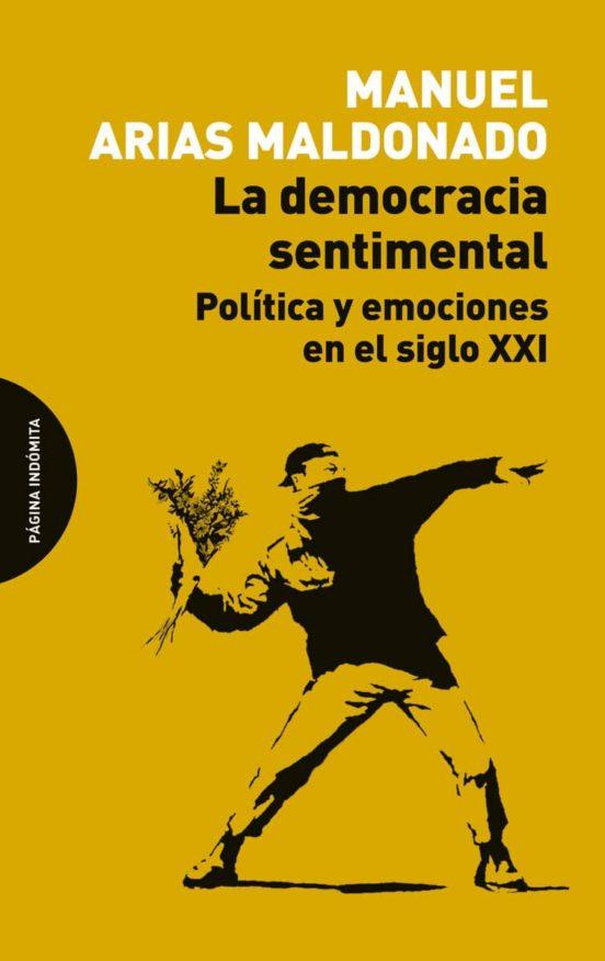 LA DEMOCRACIA SENTIMENTAL | 9788494481659 | ARIAS MALDONADO,MANUEL | Llibreria Geli - Llibreria Online de Girona - Comprar llibres en català i castellà