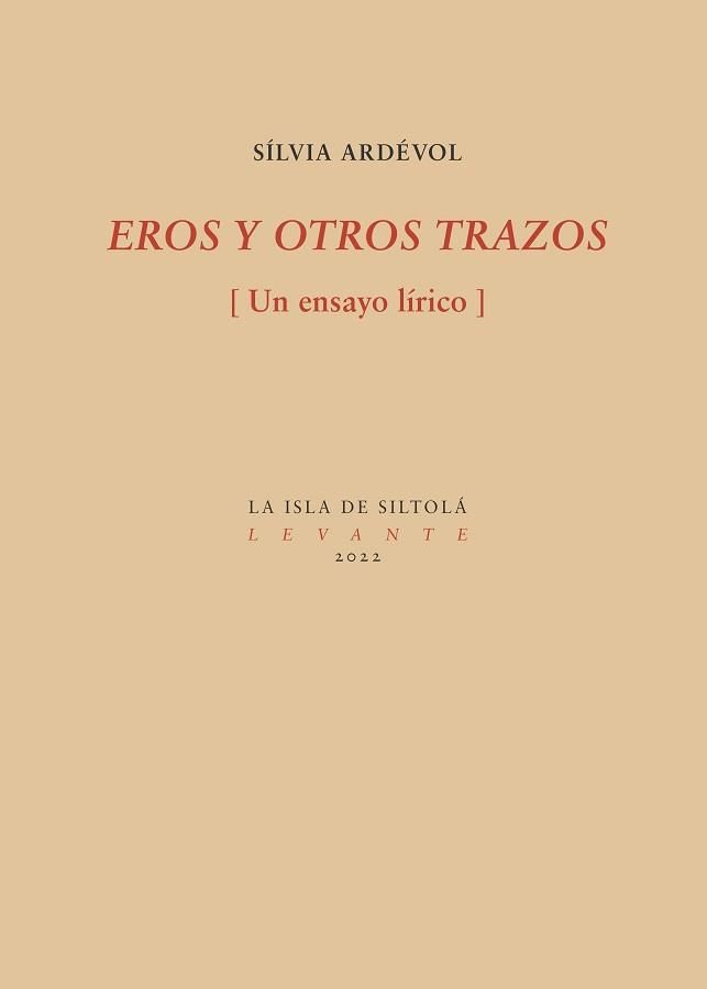 EROS Y OTROS TRAZOS(UN ENSAYO LÍRICO) | 9788419298072 | ARDÉVOL SALAS,SÍLVIA | Llibreria Geli - Llibreria Online de Girona - Comprar llibres en català i castellà