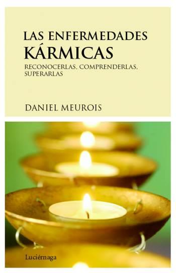 LAS ENFERMEDADES KÁRMICAS | 9788489957916 | MEUROIS,DANIEL | Llibreria Geli - Llibreria Online de Girona - Comprar llibres en català i castellà