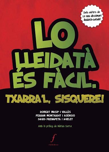 LO LLEIDATÀ ÉS FÀCIL.TXARRA'L,SISQUERE! | 9788494111983 | A.A.D.D. | Llibreria Geli - Llibreria Online de Girona - Comprar llibres en català i castellà