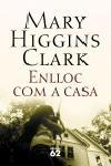 ENLLOC COM A CASA | 9788429758504 | CLARK,MARY HIGGINS | Llibreria Geli - Llibreria Online de Girona - Comprar llibres en català i castellà