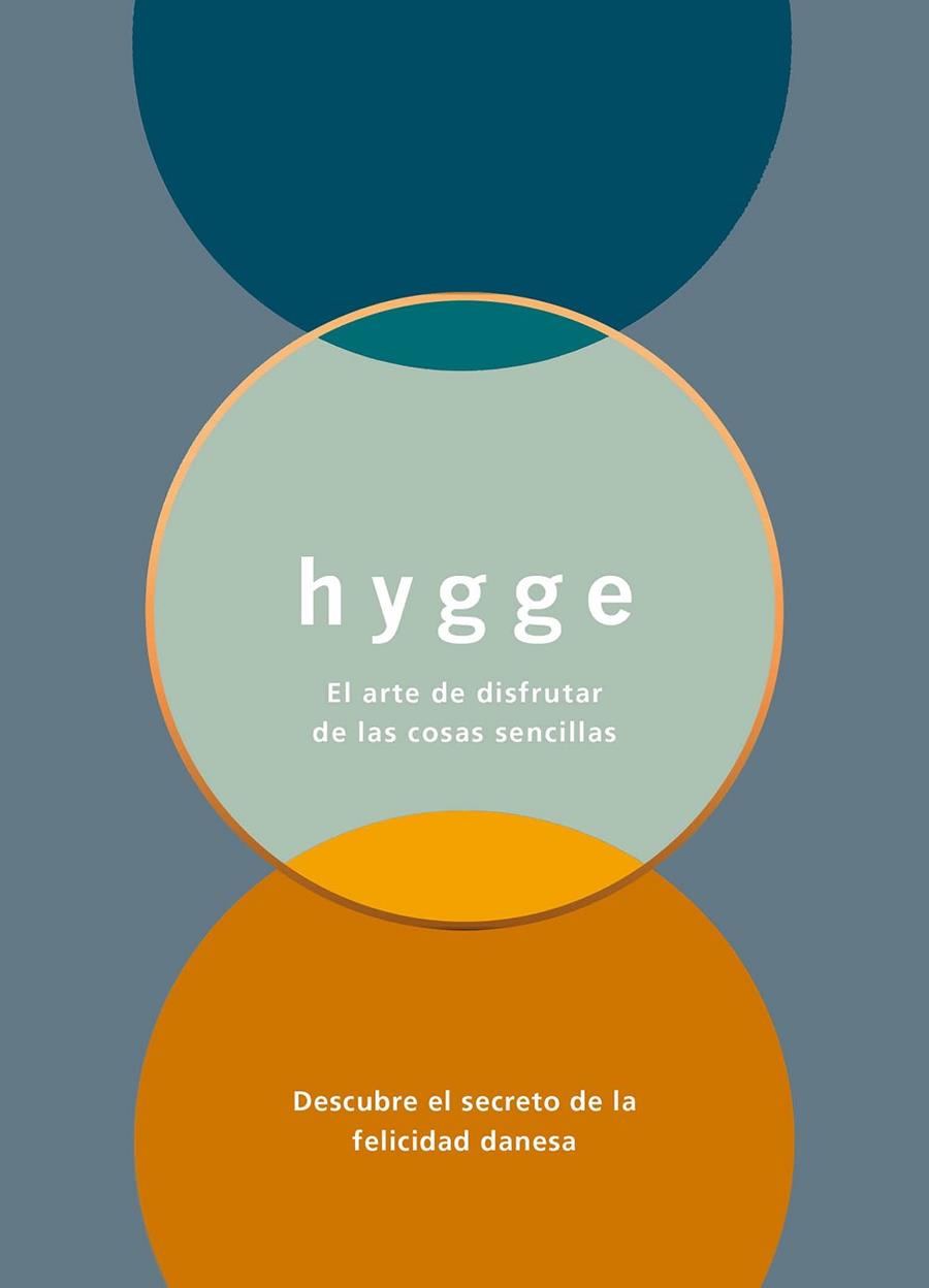 HYGGE.EL ARTE DE DISFRUTAR DE LAS COSAS SENCILLAS | 9788408165569 | Llibreria Geli - Llibreria Online de Girona - Comprar llibres en català i castellà