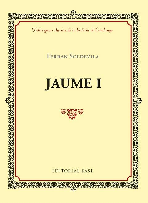 JAUME I | 9788416587971 | SOLDEVILA,FERRAN | Llibreria Geli - Llibreria Online de Girona - Comprar llibres en català i castellà