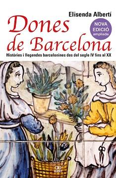 DONES DE BARCELONA  | 9788472461857 | ALBERTÍ,ELISENDA | Llibreria Geli - Llibreria Online de Girona - Comprar llibres en català i castellà