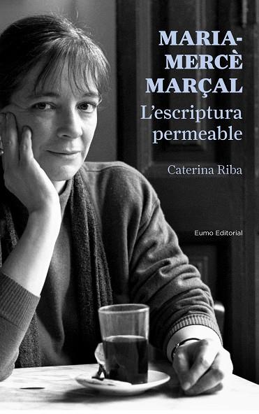 MARIA-MERCÈ MARÇAL.L'ESCRIPTURA PERMEABLE | 9788497665223 | RIBA,CATERINA | Llibreria Geli - Llibreria Online de Girona - Comprar llibres en català i castellà